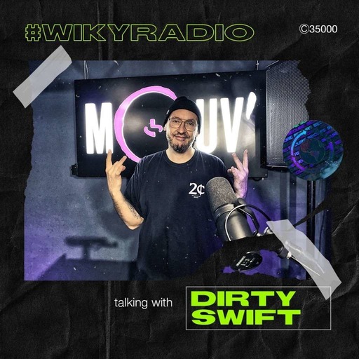 WIKY RADIO - TALKING WITH DIRTY SWIFT