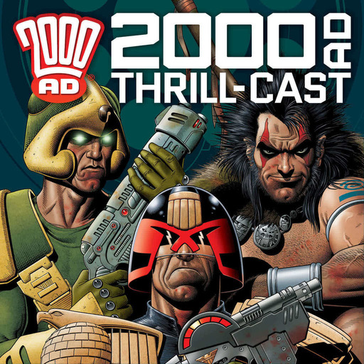 Episode 206: The 2000 AD Thrill-Cast - Lee Carter