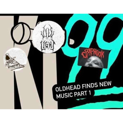 130: Oldhead Finds New Music Part 1