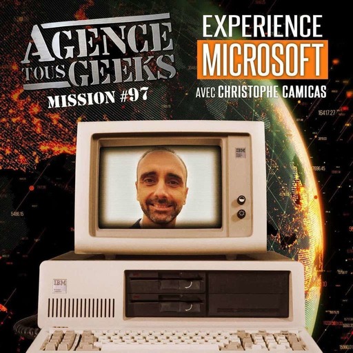 ATG#97 : Expérience Microsoft