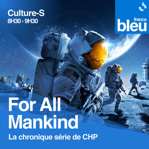 #01 For All Mankind · Culture-S, la matinale de France Bleu Armorique