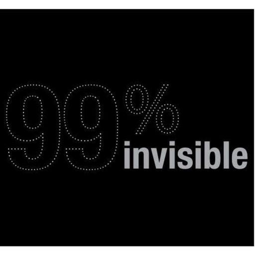 99% Invisible-05- 99% Forgotten
