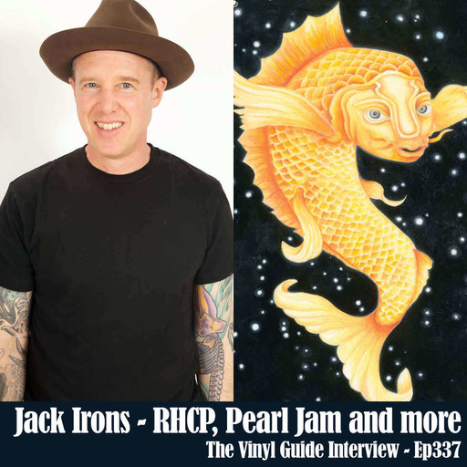 Ep337: Jack Irons - RHCP, Pearl Jam, Eleven and more