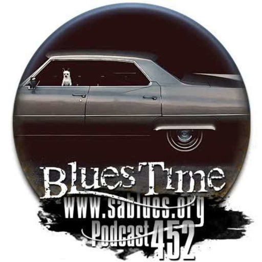 Podcast 452. Blues Time. (www.sablues.org)