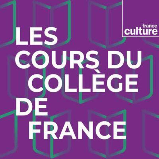 LES COURS DU COLLEGE DE FRANCE, émission du vendredi 18 novembre 2022