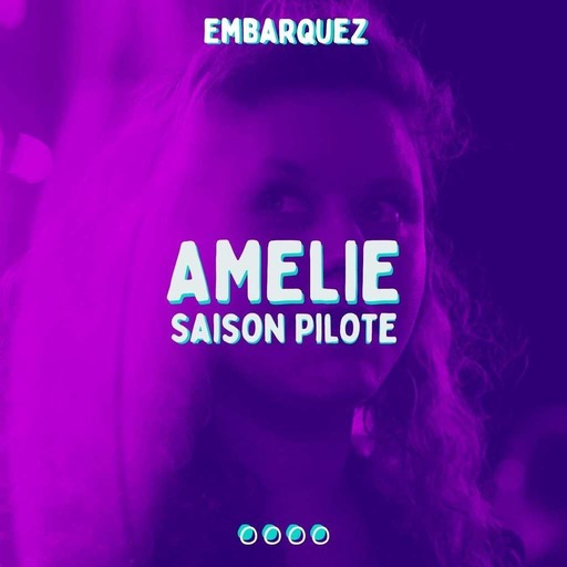 Amélie -  Episode 1 - Intro à paillettes