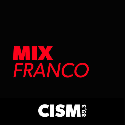 Mix Franco : Mix Franco - 22 mai 2024