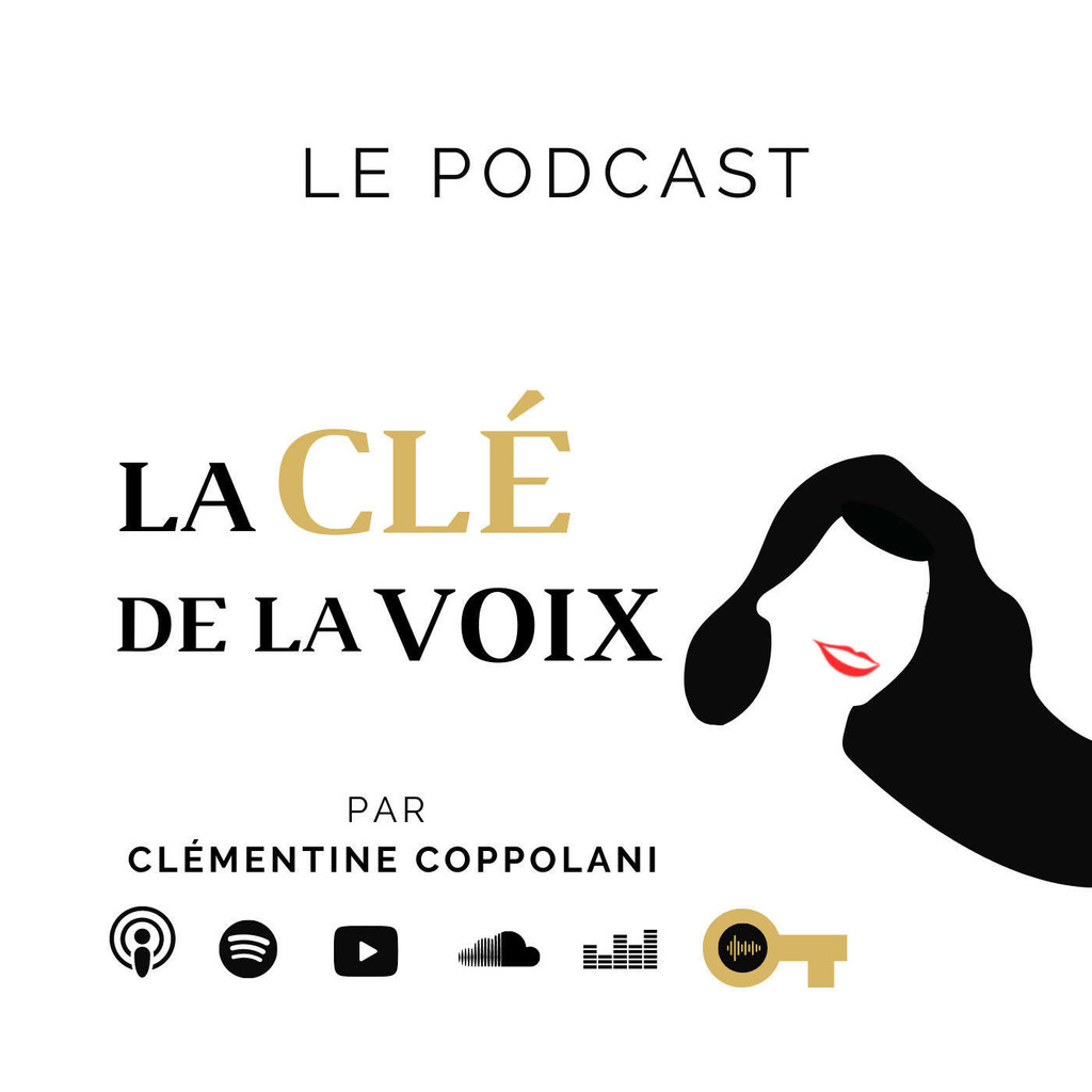 La Clé de la Voix par Clémentine Coppolani - le podcast pour trouver sa Voix / voie