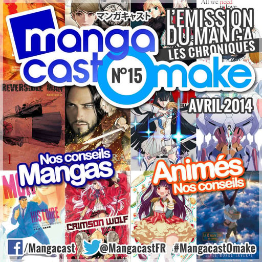 Mangacast Omake N°15 – Avril 2014 : les chroniques manga et animés