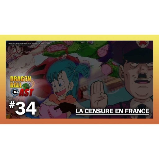 DBC 34 : La censure de Dragon Ball en France