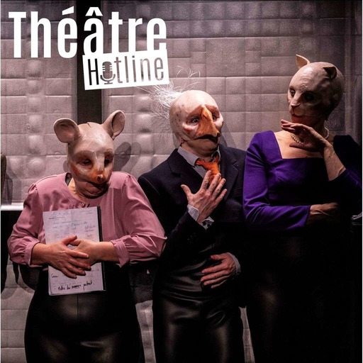 Théâtre Hotline - Louis Arene