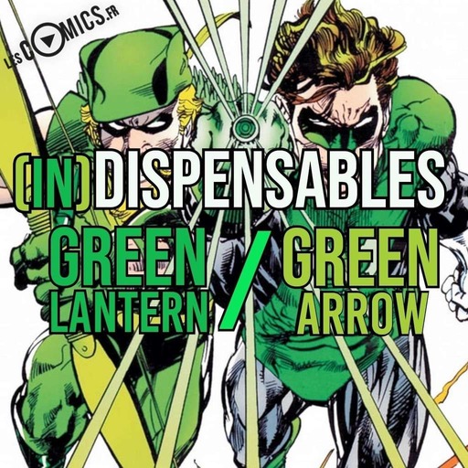 Green Lantern & Green Arrow dans Indispensables