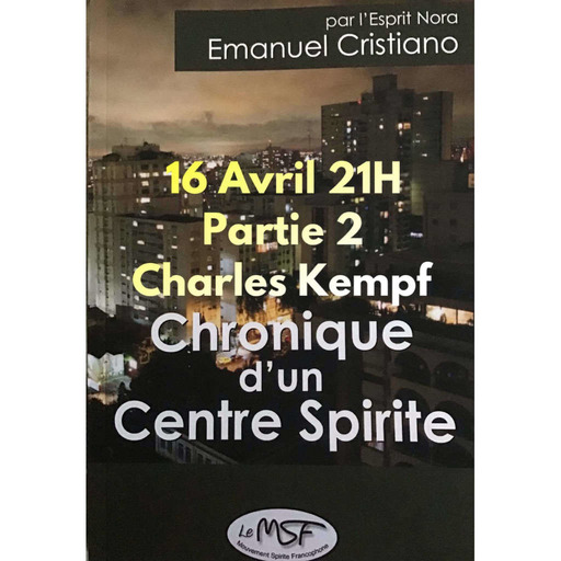 La Radio Du Lotus 862 Chronique D'Un Centre Spirite - Partie 2 et Fin-  Charles Kempf ( Daniel/ Mickaël ) 