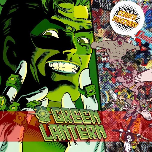 ComicsDiscovery S04E27: Green Lantern Emerald Twilight
