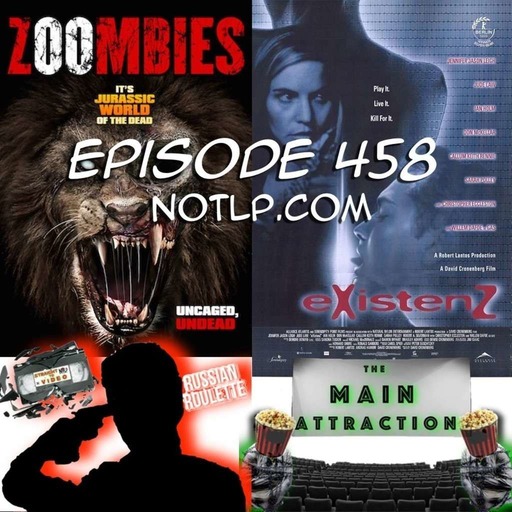 Episode 458 - Zoombies and eXistenZ