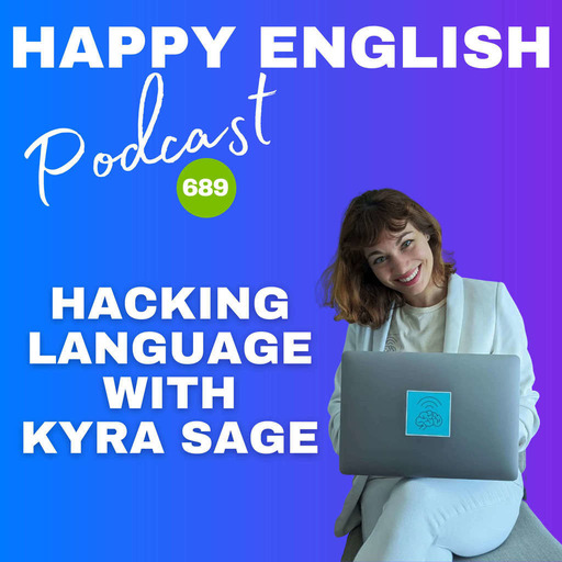 689 - Hacking Language With Kyra Sage
