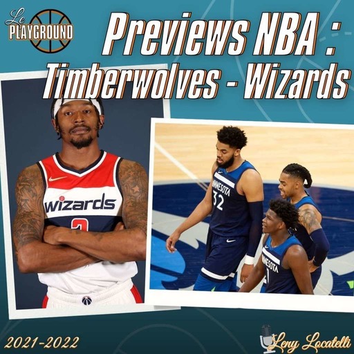 Les previews NBA 2021-22 : Washington Wizards et Minnesota Timberwolves