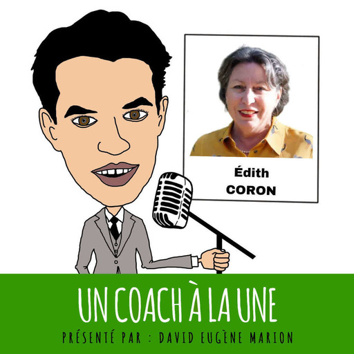 Un Coach À La Une® N°10 : Intelligence Artificielle et Coaching / Édith CORON