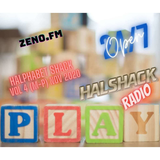 Halshack Ep 20.5 (HALPHABET SHACK) vol 4 (M-P) NOV 2020- bonus