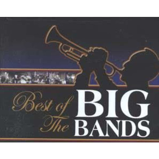Big Band Serenade Episode 44  The Best of Big Bands