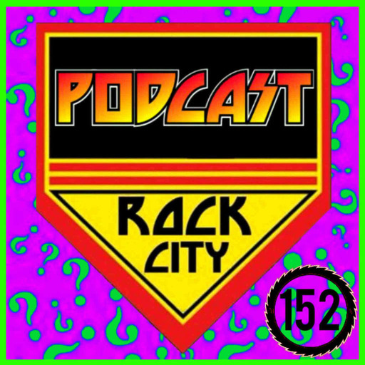PODCAST ROCK CITY -152- What If?