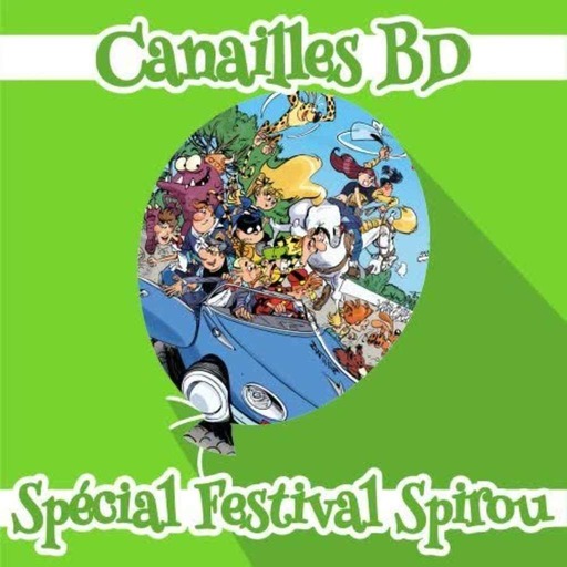 Canailles BD Spécial Festival Spirou 2021