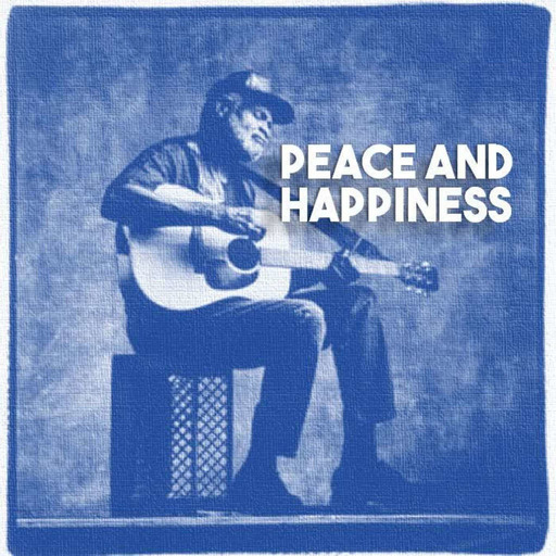 Episode 115: Peace and Happiness