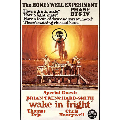 The Honeywell Experiment – Phase BTS IV – Wake In Fright