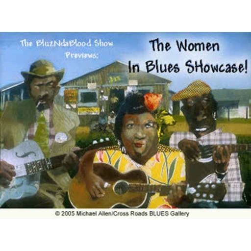 The BluzNdaBlood Show #207, Women In Blues Showcase Preview!