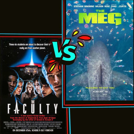 The Meg (2018) VS the Faculty (1998)