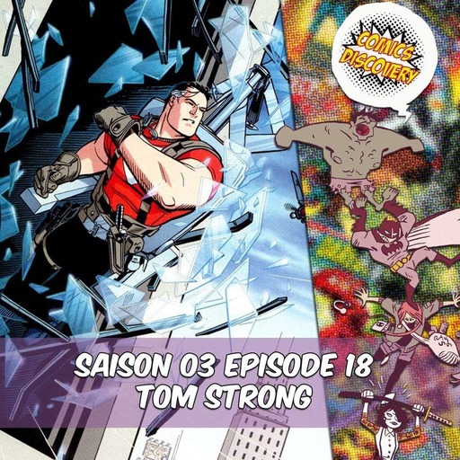 ComicsDiscovery S03E18: Tom Strong