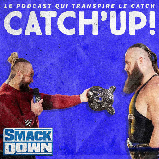 Catch'up! WWE Smackdown du 8 mai 2020 — Masque gratuit