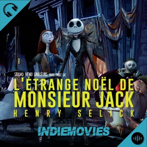 #11 INDIEMOVIE : étrange noël de monsieur jack