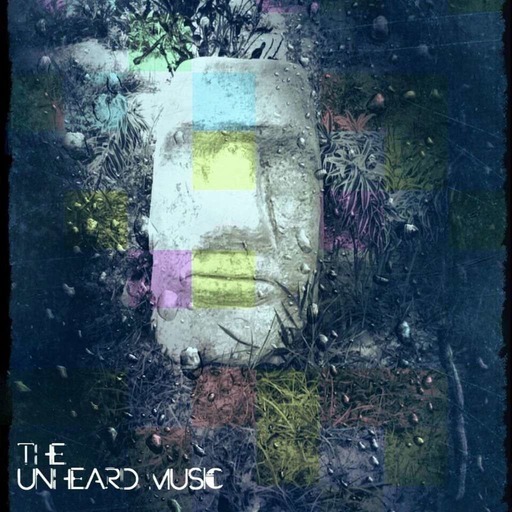 The Unheard Music 8/20/19