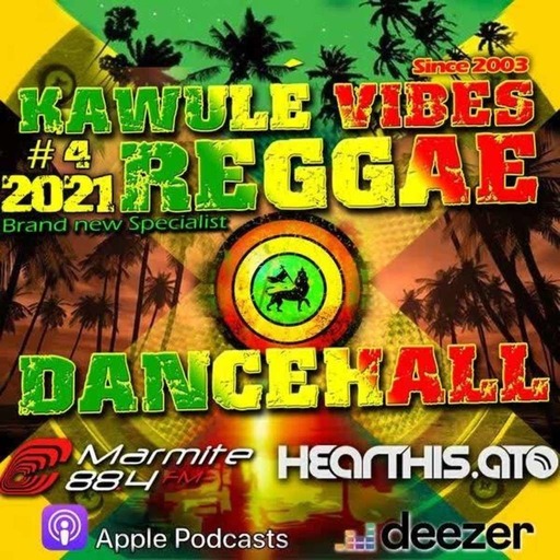 Reggae Dancehall Kawulé  Vibes Show #04 - 2021