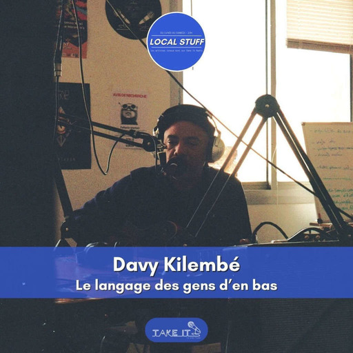 Davy Kilembé - Le Langage des Gens d'en Bas