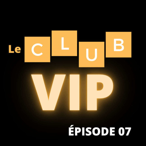 LE CLUB VIP #07 : Le Sense of Wonder