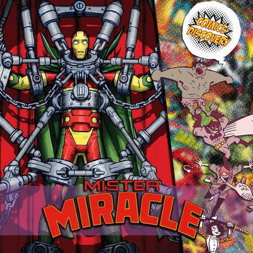 ComicsDiscovery S03E38: Mr Miracle
