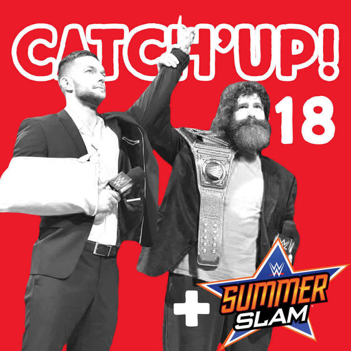 Catch'up #18 : Raw du 22 août 2016 + SummerSlam 2016
