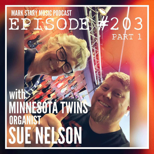 MSMP 203: MN Twins Organist, Sue Nelson (Part 1)