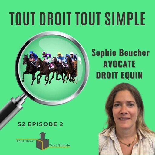  S2 E2 - # 15 - Sophie Beucher - Avocate Droit équin
