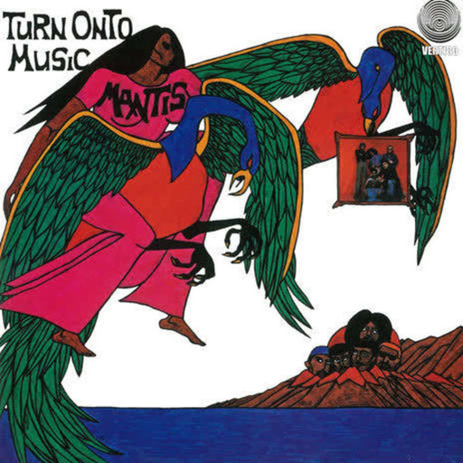 Épisode 38 : Mantis - Turn Onto Music (1973)