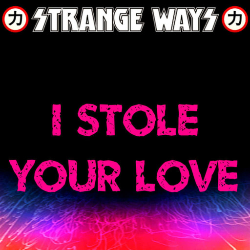 SWKP - I Stole Your Love