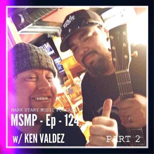 MSMP 124: Ken Valdez (Part 2)