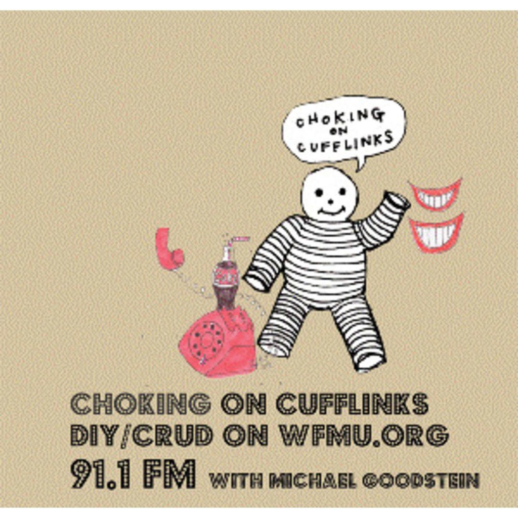 Choking On Cufflinks with Michael Goodstein | WFMU