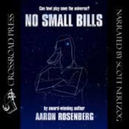 No Small Bills – Now Available as an Audiobook; Narrated by Scott Hertzog