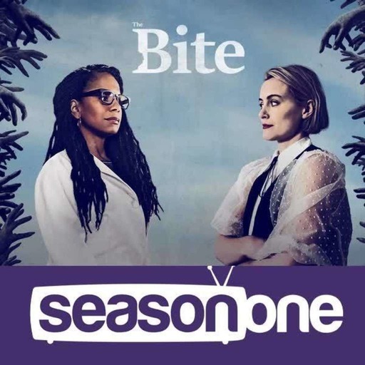Season One 421: The Bite