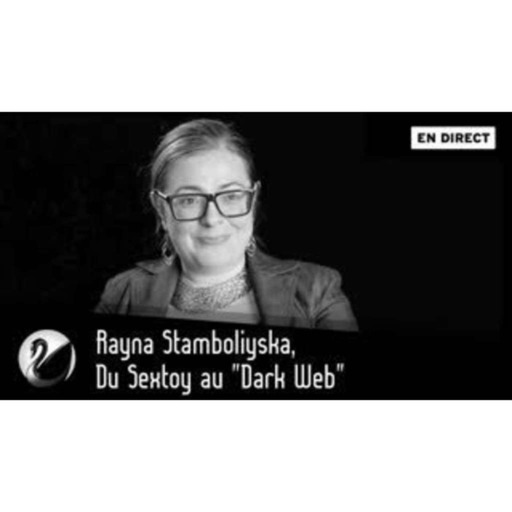 Rayna Stamboliyska : Du Sextoy au « Dark Web »