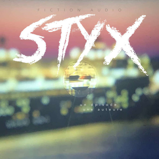 STYX 🚢 Fiction sonore collaborative > Episode 10 - Ghost Writer - par David D.Ward.