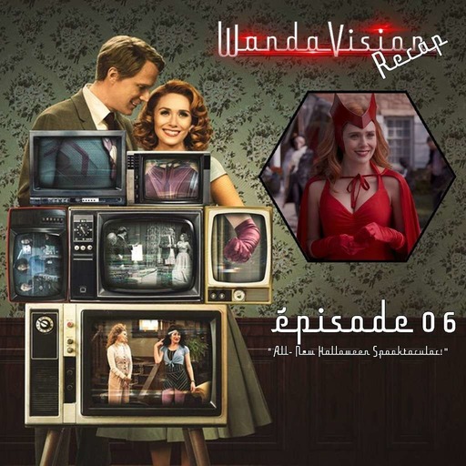 Wandavision récap : Episode 6